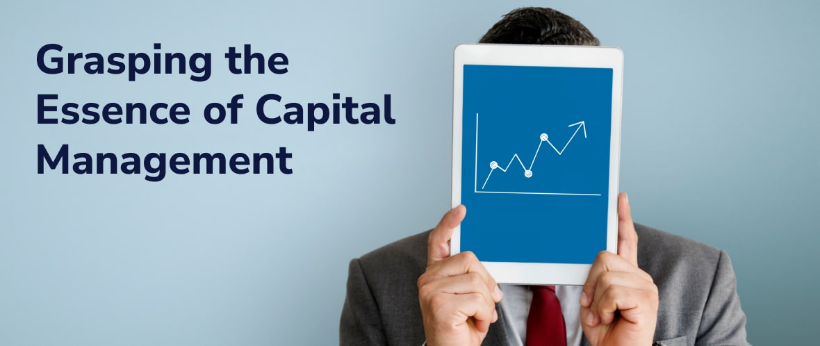 Grasping the Essence of Capital Management 